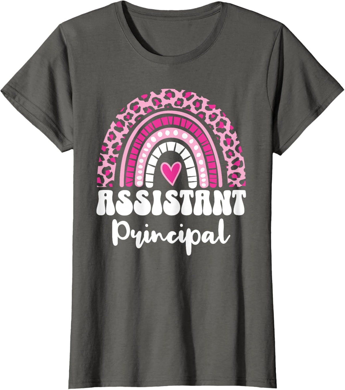 Assistant Principal For Women School Assistant Principals T-Shirt - Asphalt Grey