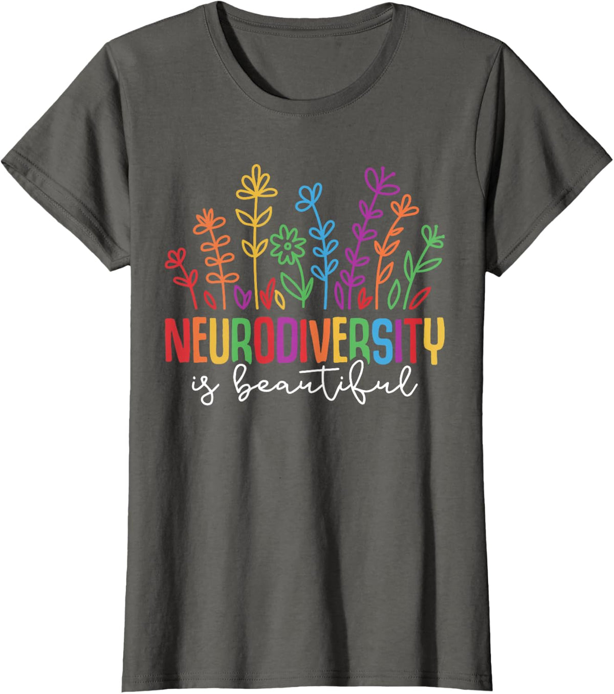 Neurodiversity is Beautiful SPED ADHD Autism Awareness Month T-Shirt - Asphalt Grey