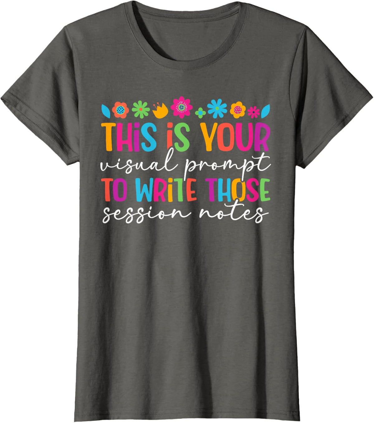 Session Notes SPED Teacher Special Education Teacher T-Shirt - Asphalt Grey