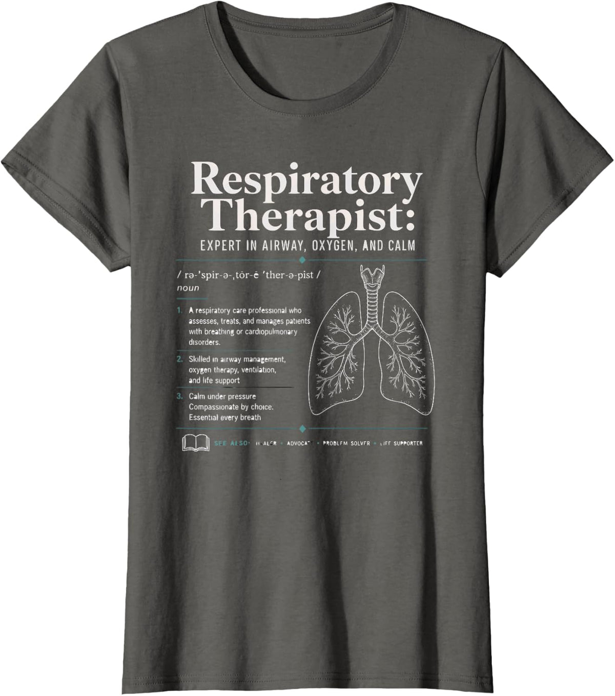 Respiratory Therapist Airway Oxygen Calm Definition T-Shirt - Asphalt Grey