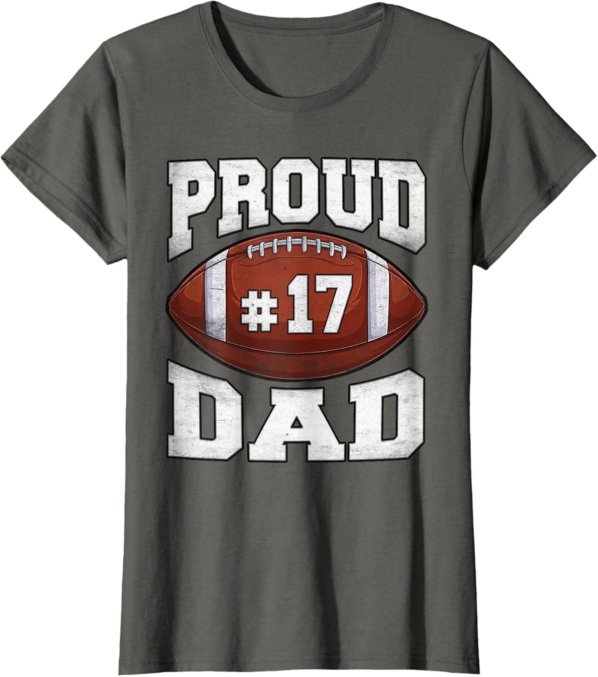 Jersey Number 17 Proud Dad Football Lineman Player T-Shirt - Asphalt Grey