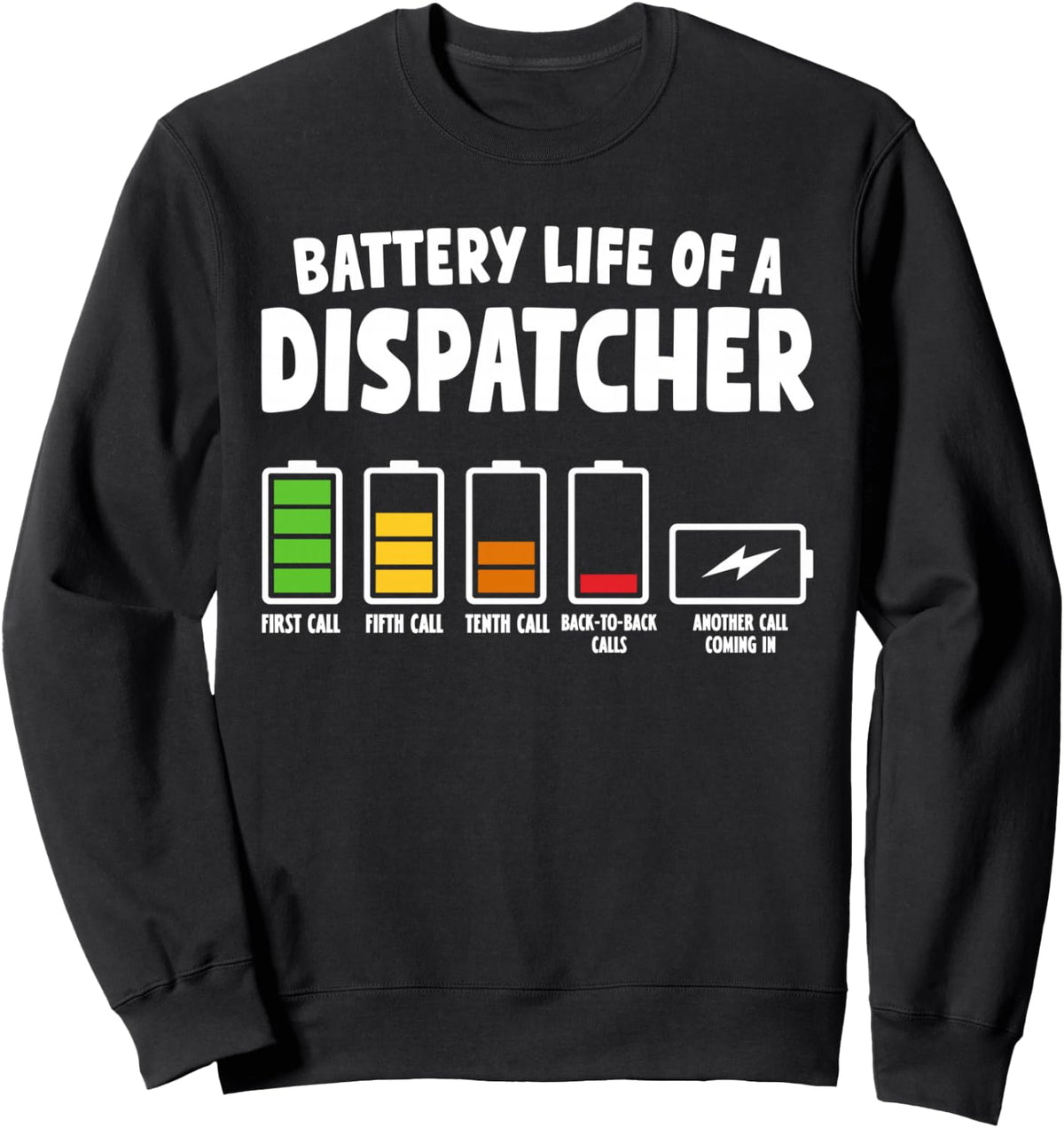911 Dispatcher Funny Emergency Dispatch Sweatshirt - Adult Unisex Black