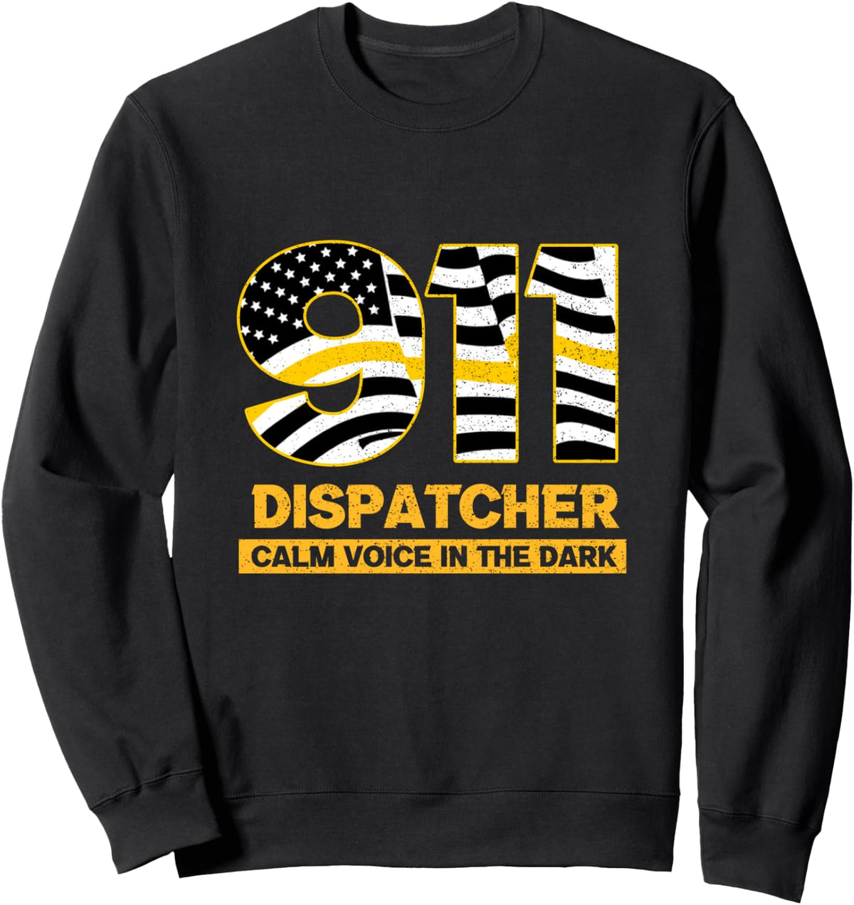911 Dispatcher Calm Voice In The Dark 911 Dispatcher Sweatshirt - Adult Unisex Black