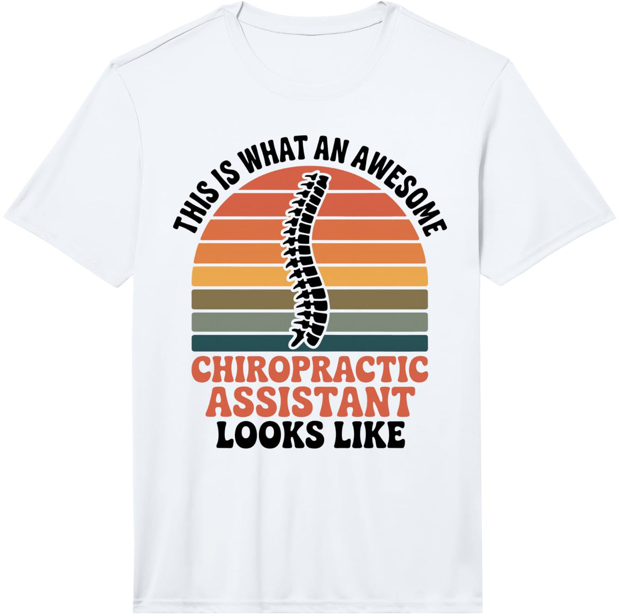 Men's Awesome Chiropractic Assistant Funny Performance T-Shirt - White