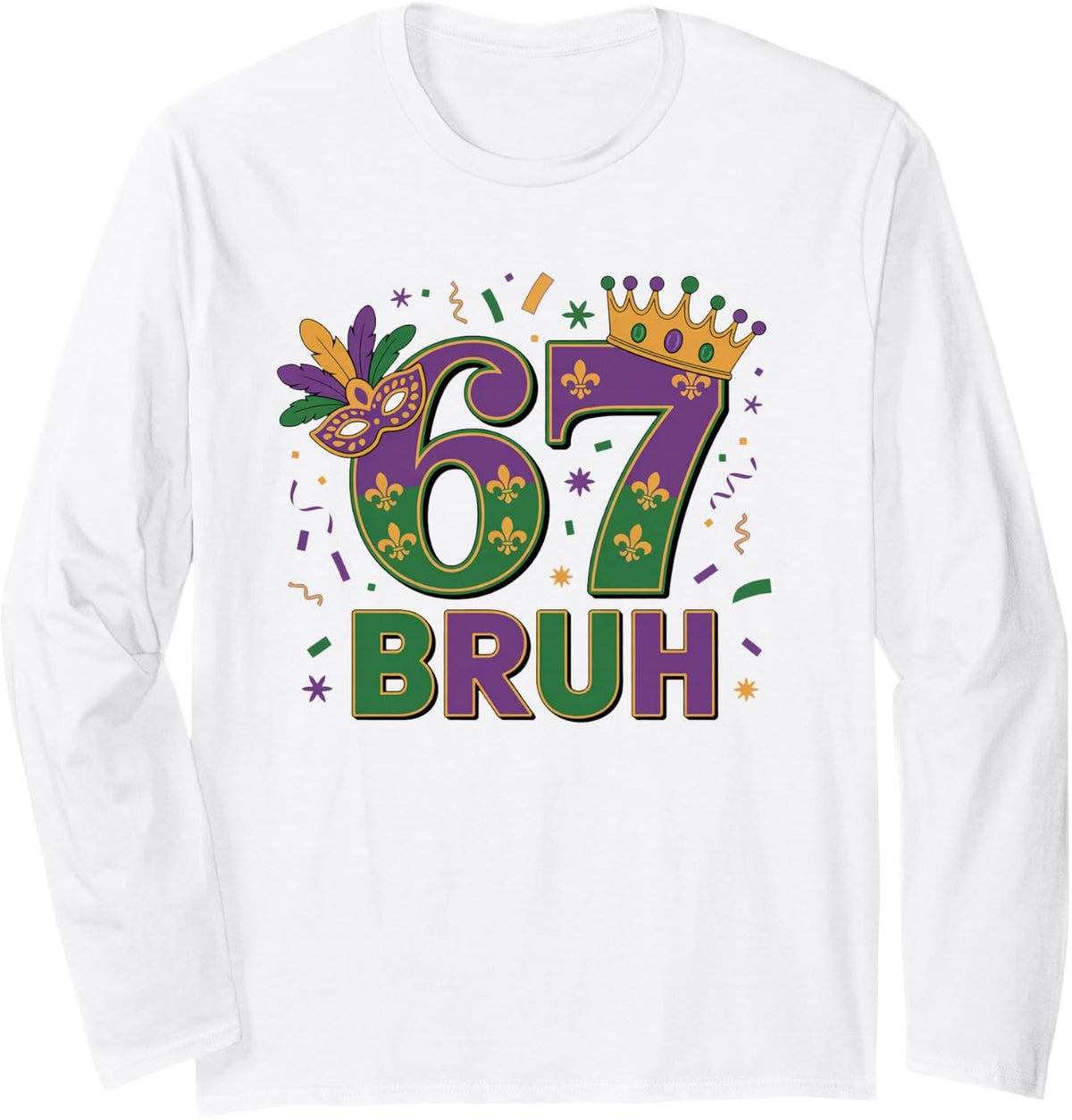 Mardi Gras Six Seven 6 7 Meme Matching Carnival Long Sleeve T-Shirt - Adult Unisex White