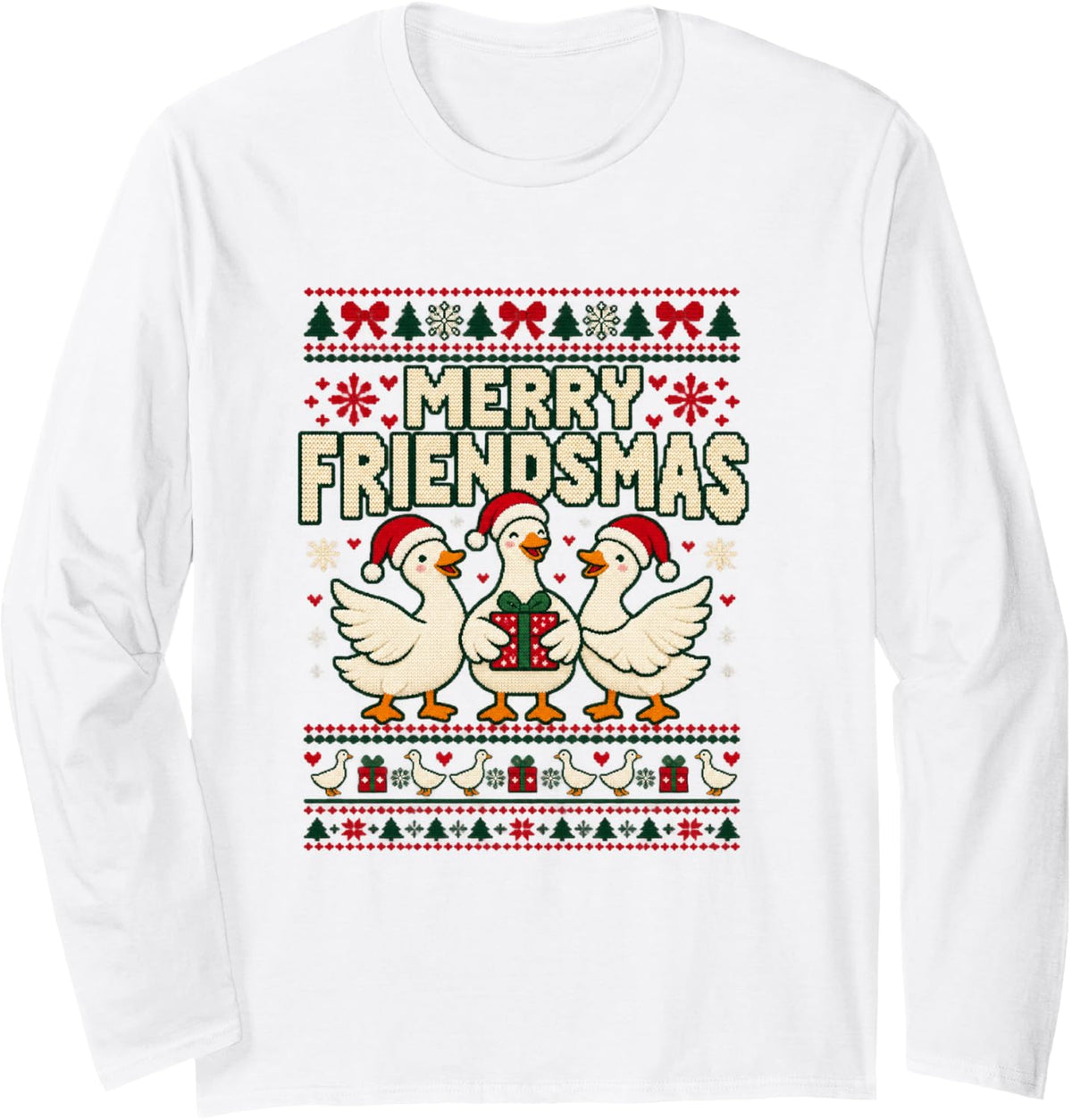 Merry Friendsmas Ugly Christmas Sweater Santa Hat Geese Long Sleeve T-Shirt - Adult Unisex White