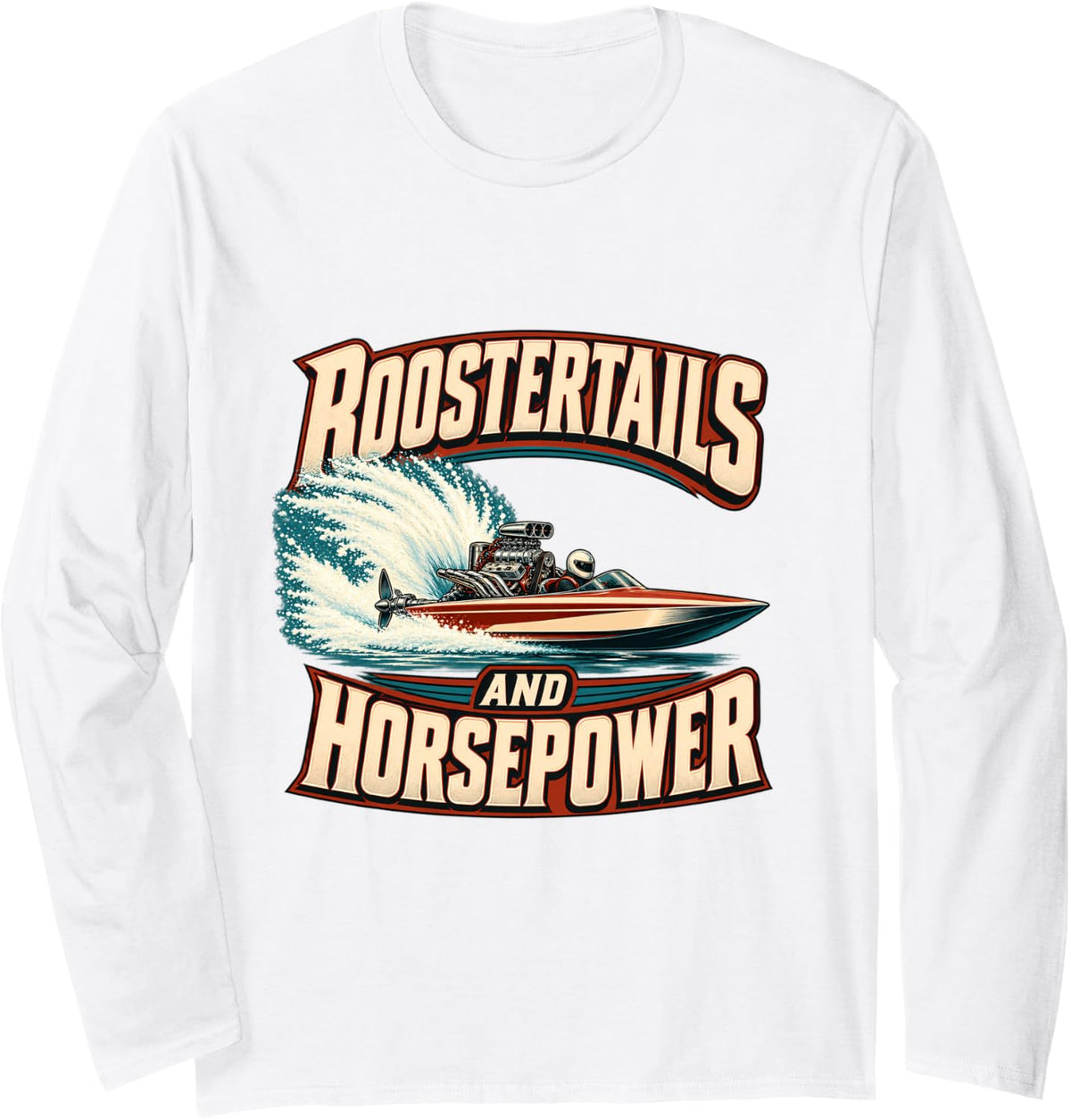 Roostertails Horsepower Speedboat Racing Long Sleeve T-Shirt - Adult Unisex White