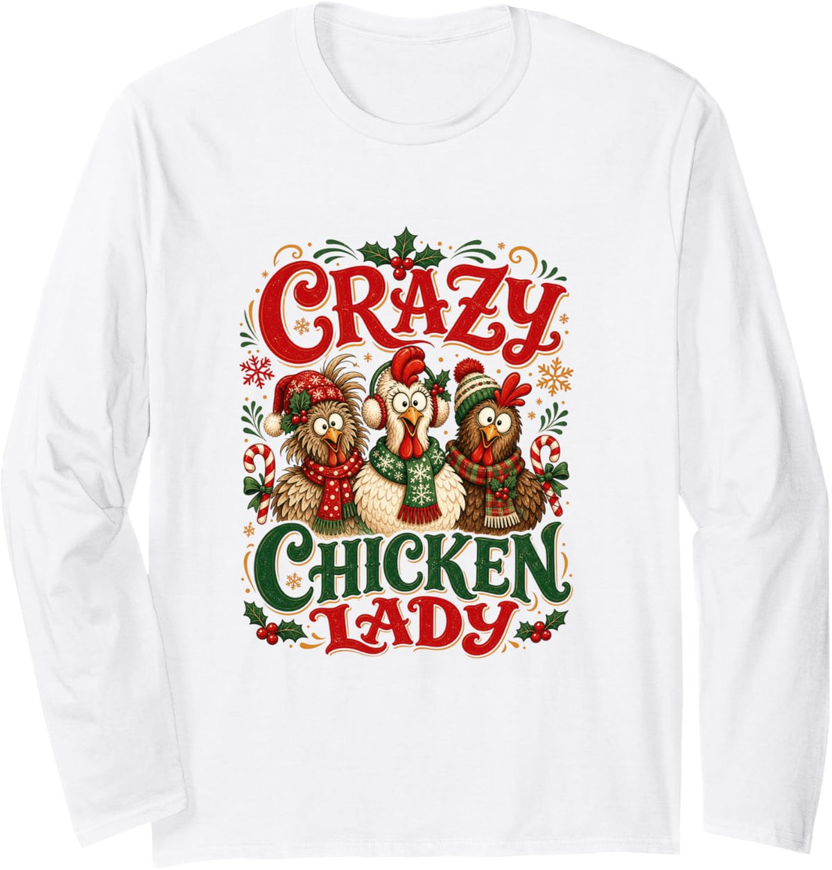 Crazy Chicken Lady Christmas Long Sleeve T-Shirt - Adult Unisex White