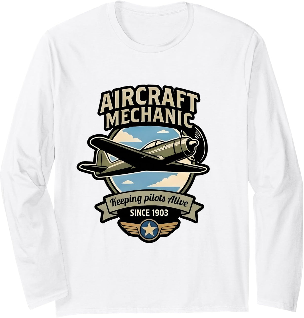 Aircraft Mechanic Keeping Pilots Alive Since 1903 Long Sleeve T-Shirt - Adult Unisex White