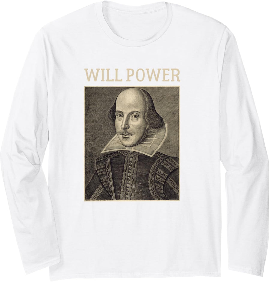 Shakespeare Will Power Literature Vintage Shakespeare Poster Long Sleeve T-Shirt - Adult Unisex White
