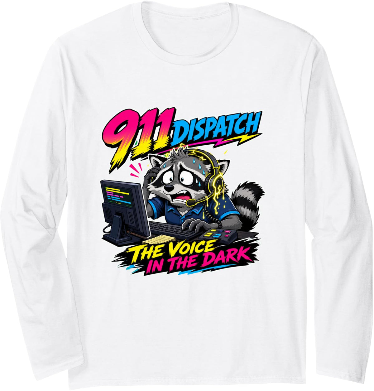 911 Dispatch The Voice in The Dark Raccoon Operator Apparel Long Sleeve T-Shirt - Adult Unisex White