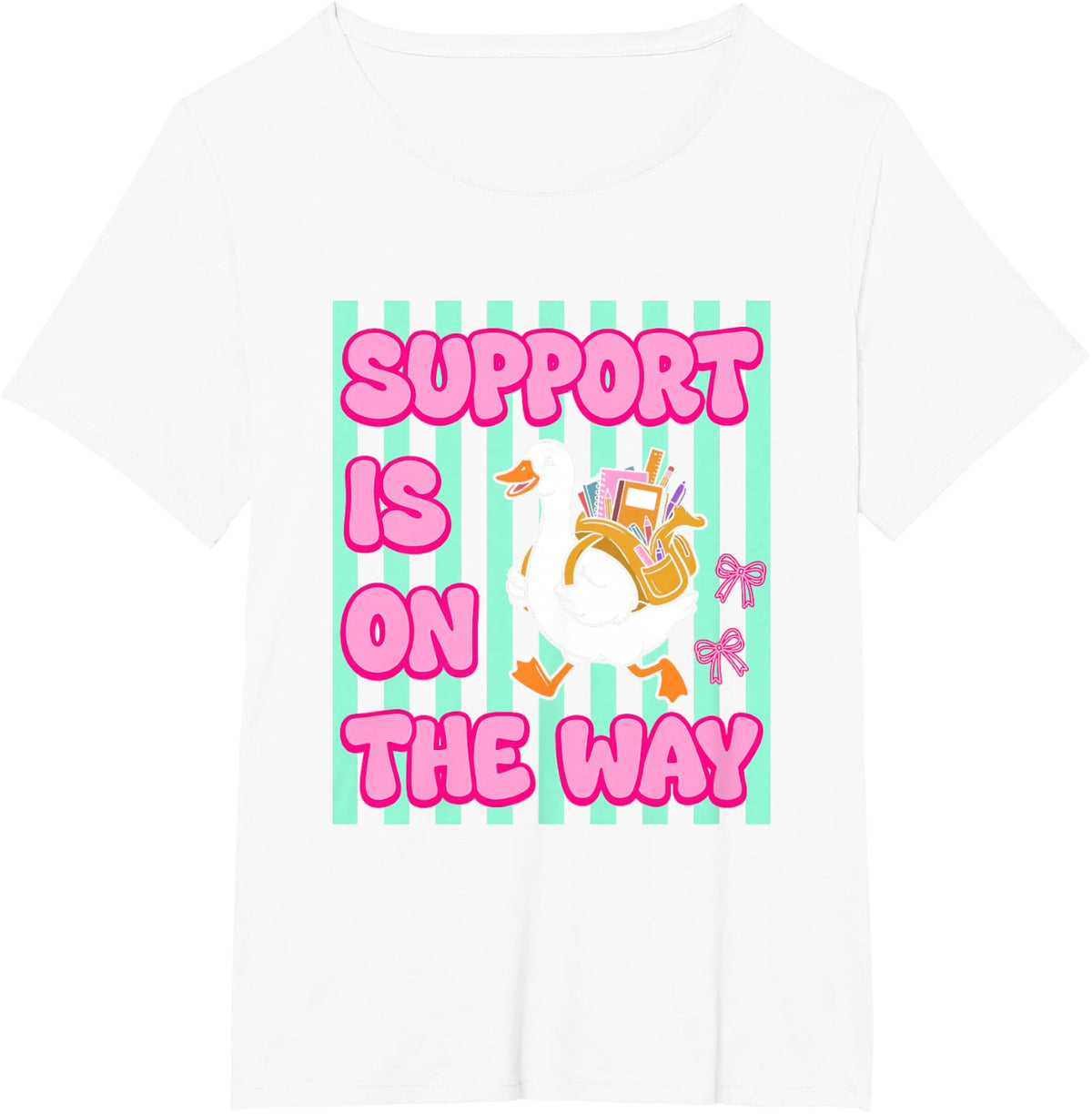 Support is On The Way Goose Backpack SPED Teacher Funny T-Shirt - White