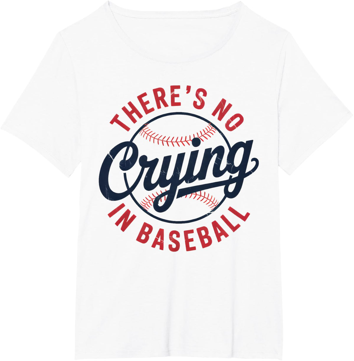 There Is No Crying In Baseball Funny Game Day Baseball Mom T-Shirt - White