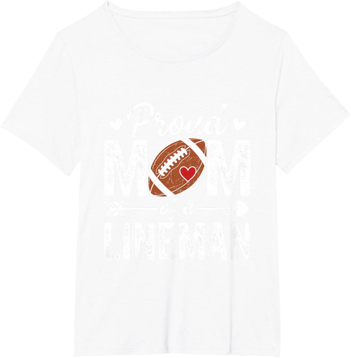Proud Mom of A Lineman Football Mom Game Day Mother's Day T-Shirt - White