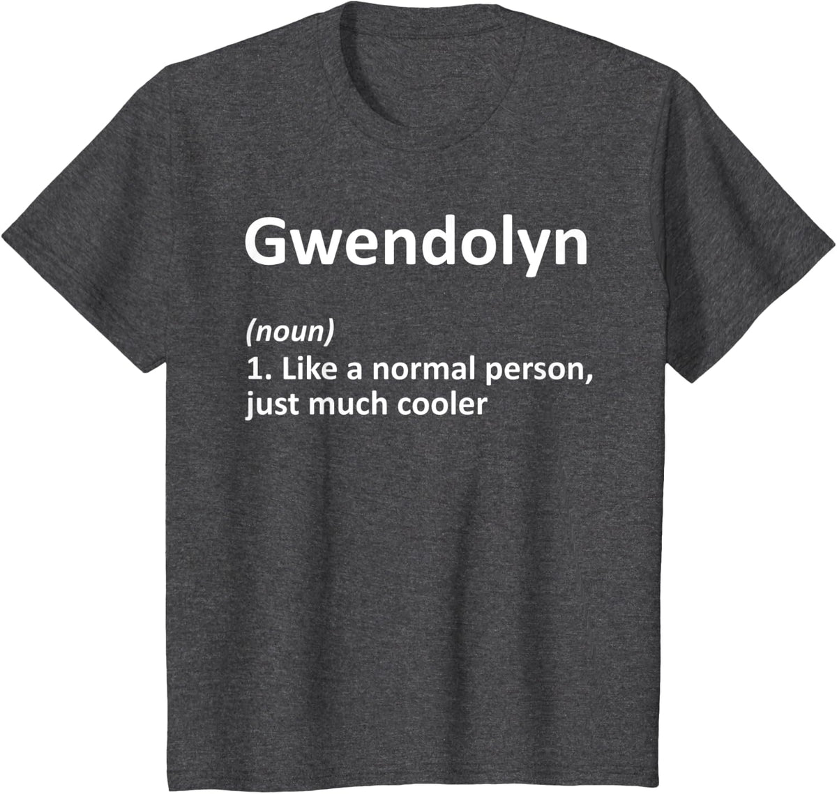 GWENDOLYN Definition Personalized Funny Birthday Gift Idea T-Shirt - Dark Heather Grey