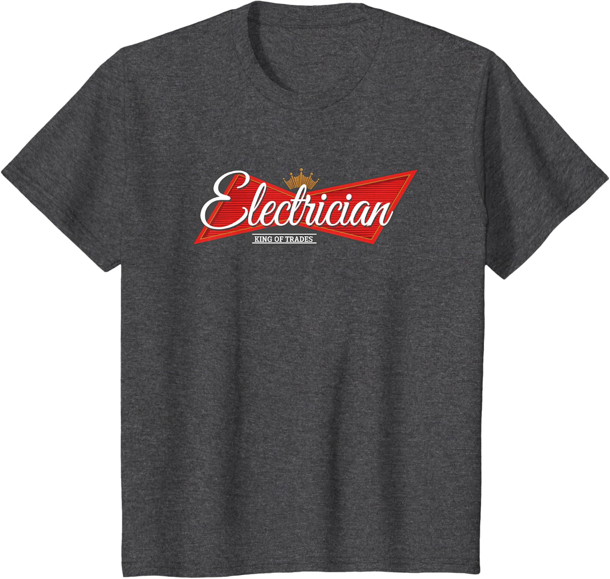 Electrician King of Trades T-Shirt - Dark Heather Grey