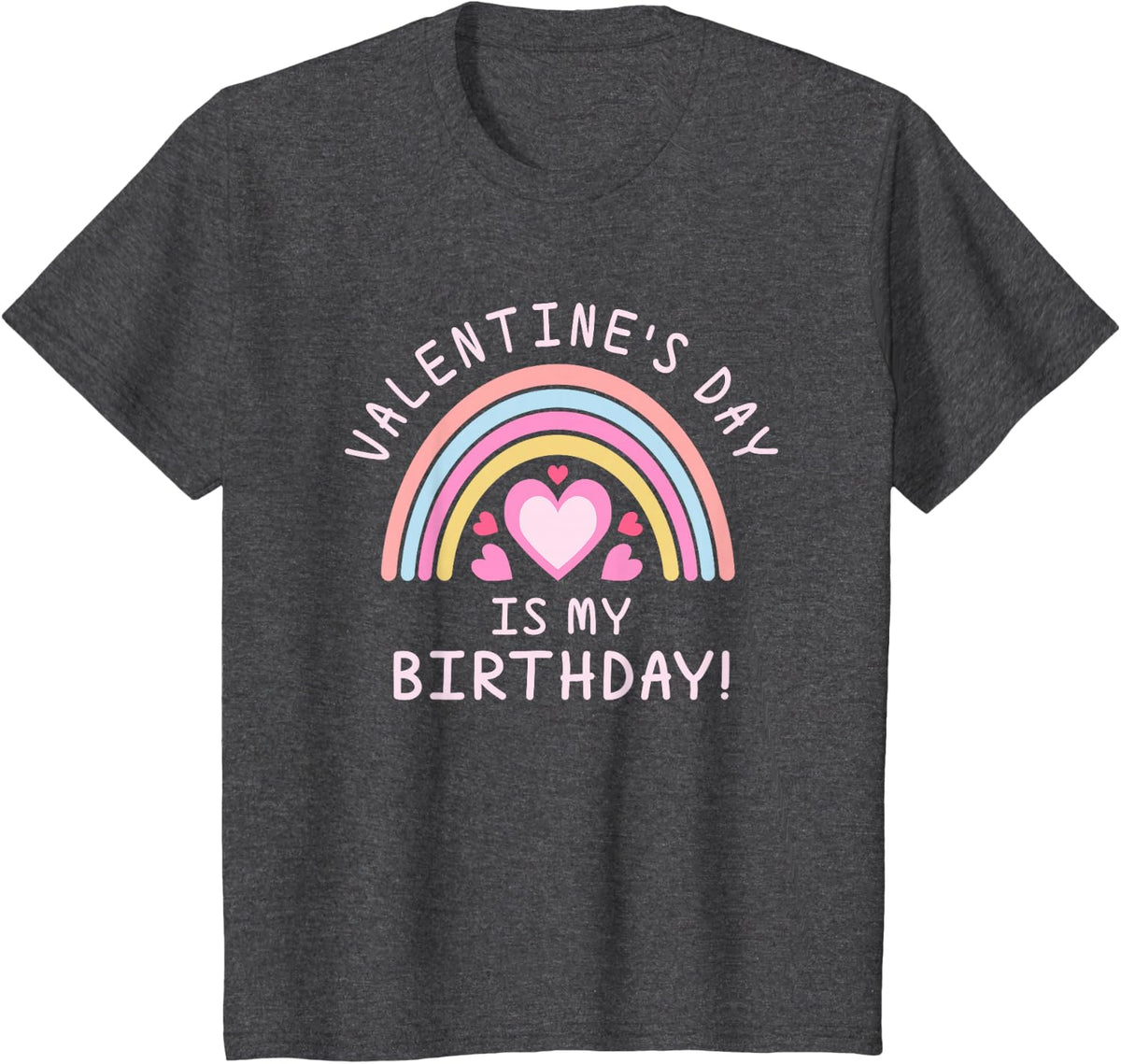 Girls Valentine's Day Birthday Rainbow T-Shirt - Dark Heather Grey