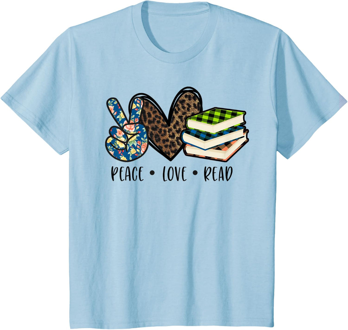 Peace love Read Books Reading Kids and Women Reader Bookworm T-Shirt - Baby Blue