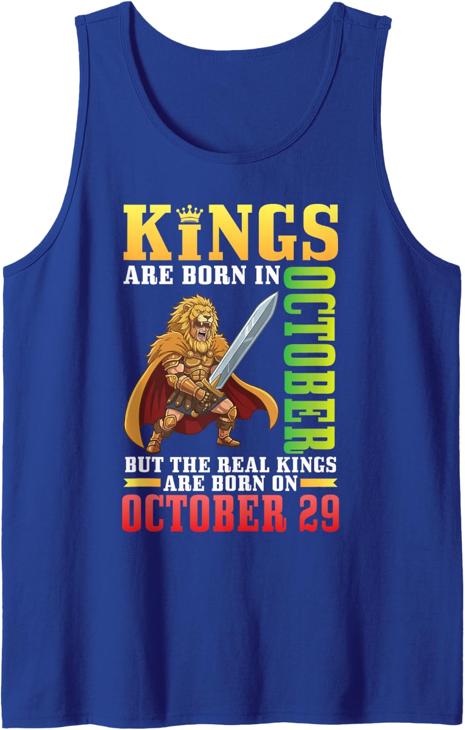 Kings are Born in Oct The Real Kings are Born On October 29 Tank Top - Royal Blue