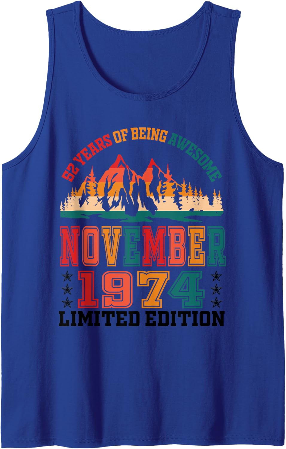 November 1974 Birthday 52 Years of Being Awesome Ltd Edition Sleeveless Tank Top - Royal Blue