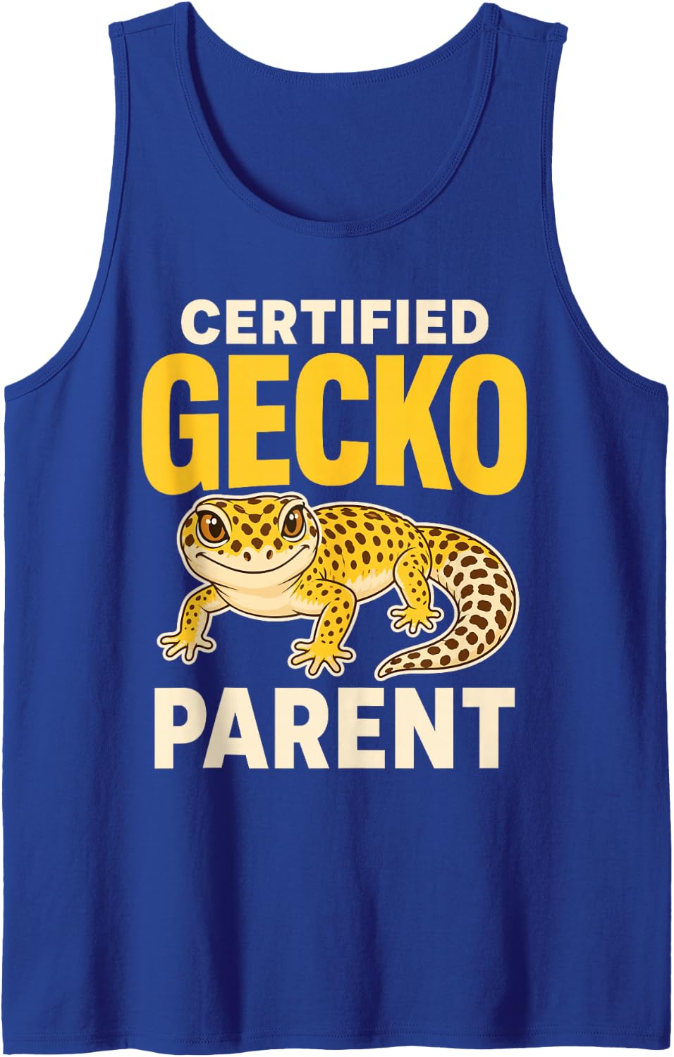 Certified Gecko Parent Leopard Gecko Reptile Owner Sleeveless Tank Top - Royal Blue