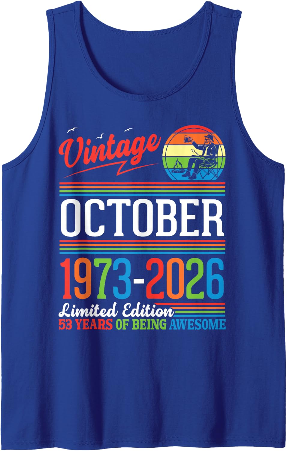 Vintage October 1973 2026 Ltd Edition 53 Years Being Awesome Tank Top - Royal Blue