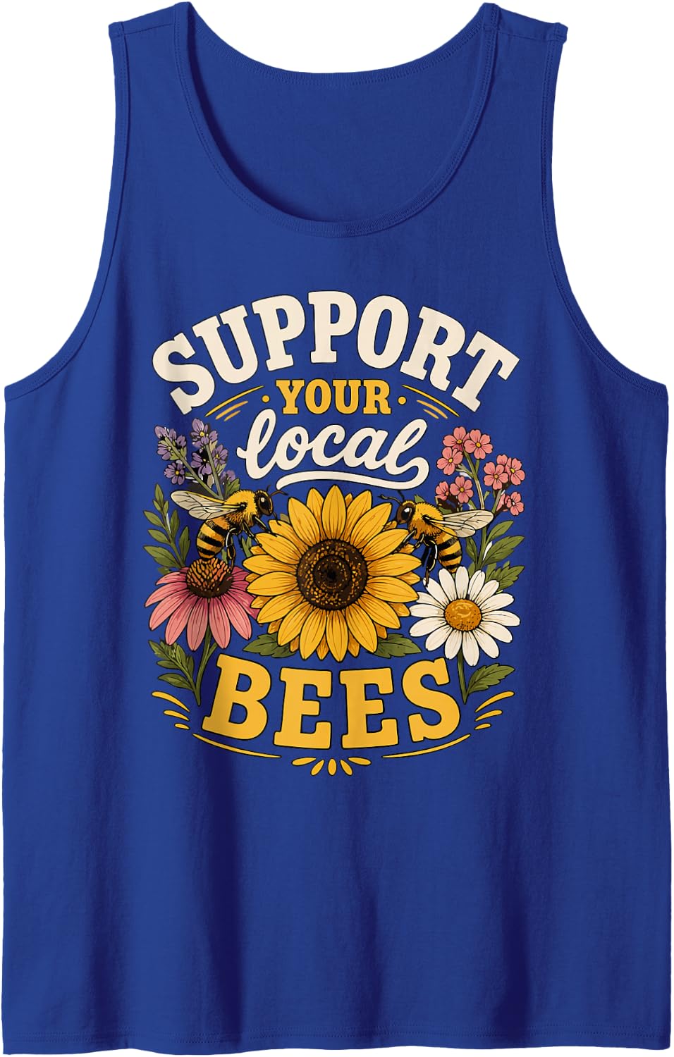 Support Local Bees Beekeeper Beekeeping Save Bees Sleeveless Tank Top - Royal Blue