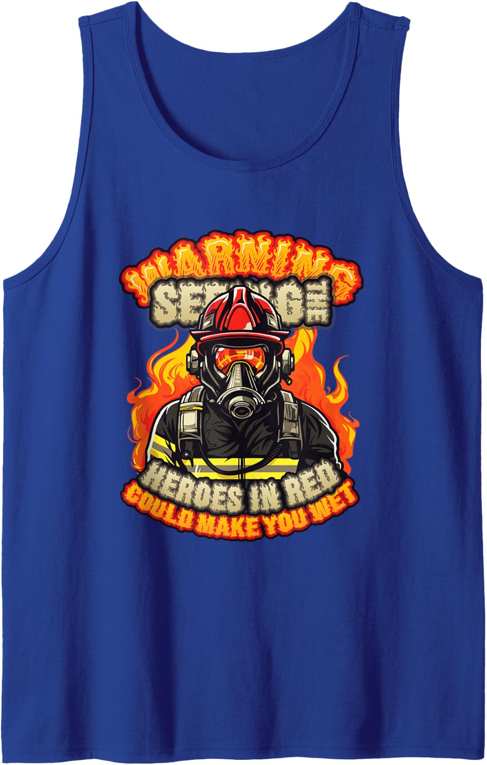 Fire Fighter Saying Volunteer Firefighter Funny Firefighter Sleeveless Tank Top - Royal Blue
