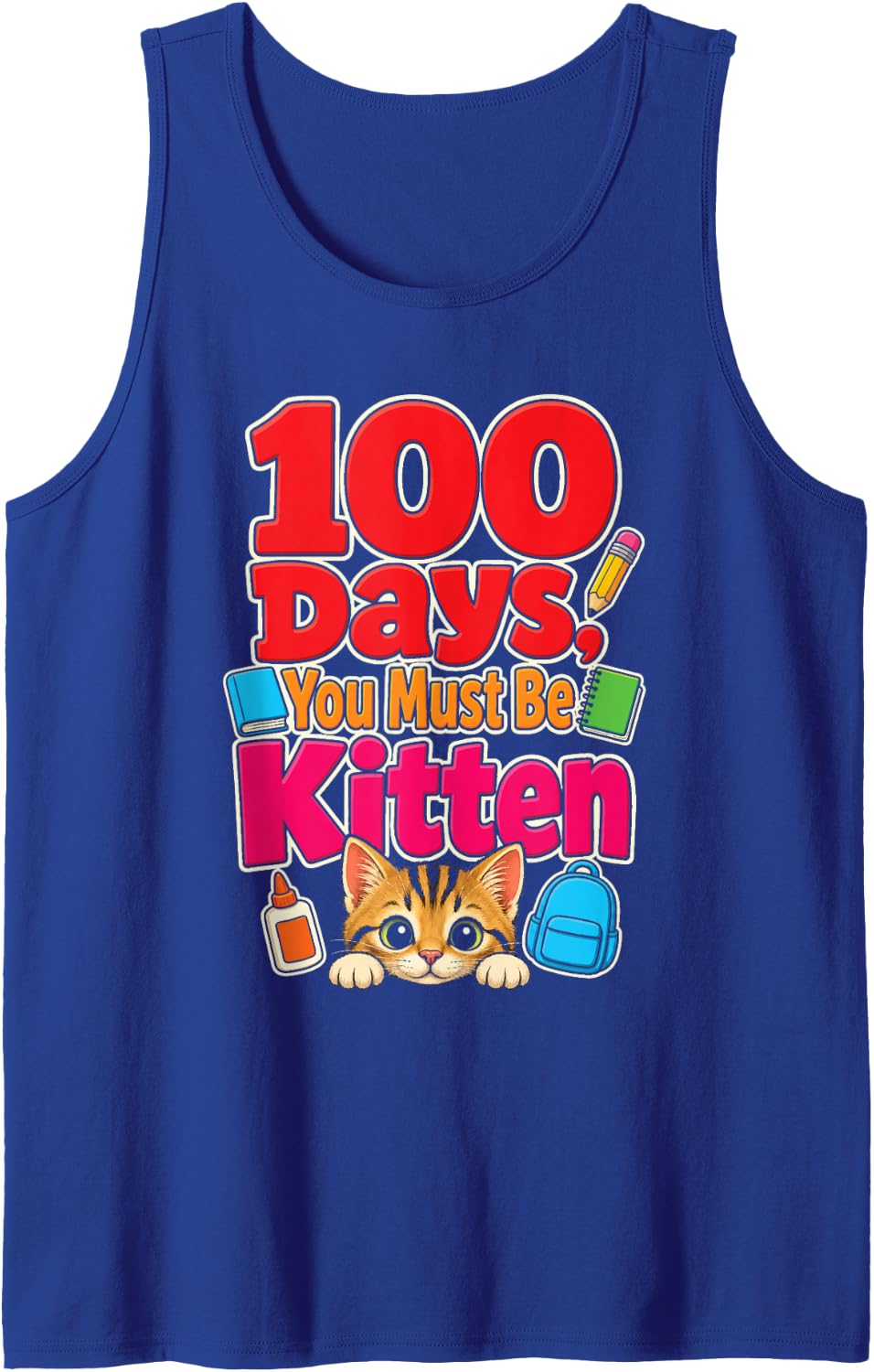 100 Days of School You Must Be Kitten Cat Kids Sleeveless Tank Top - Royal Blue