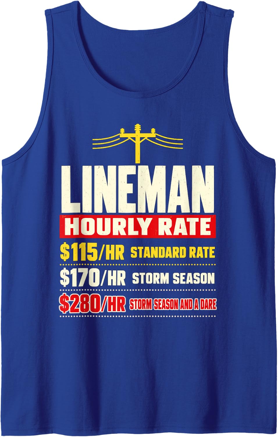 Funny Lineman Hourly Rate Storm Season Power Pole Sleeveless Tank Top - Royal Blue