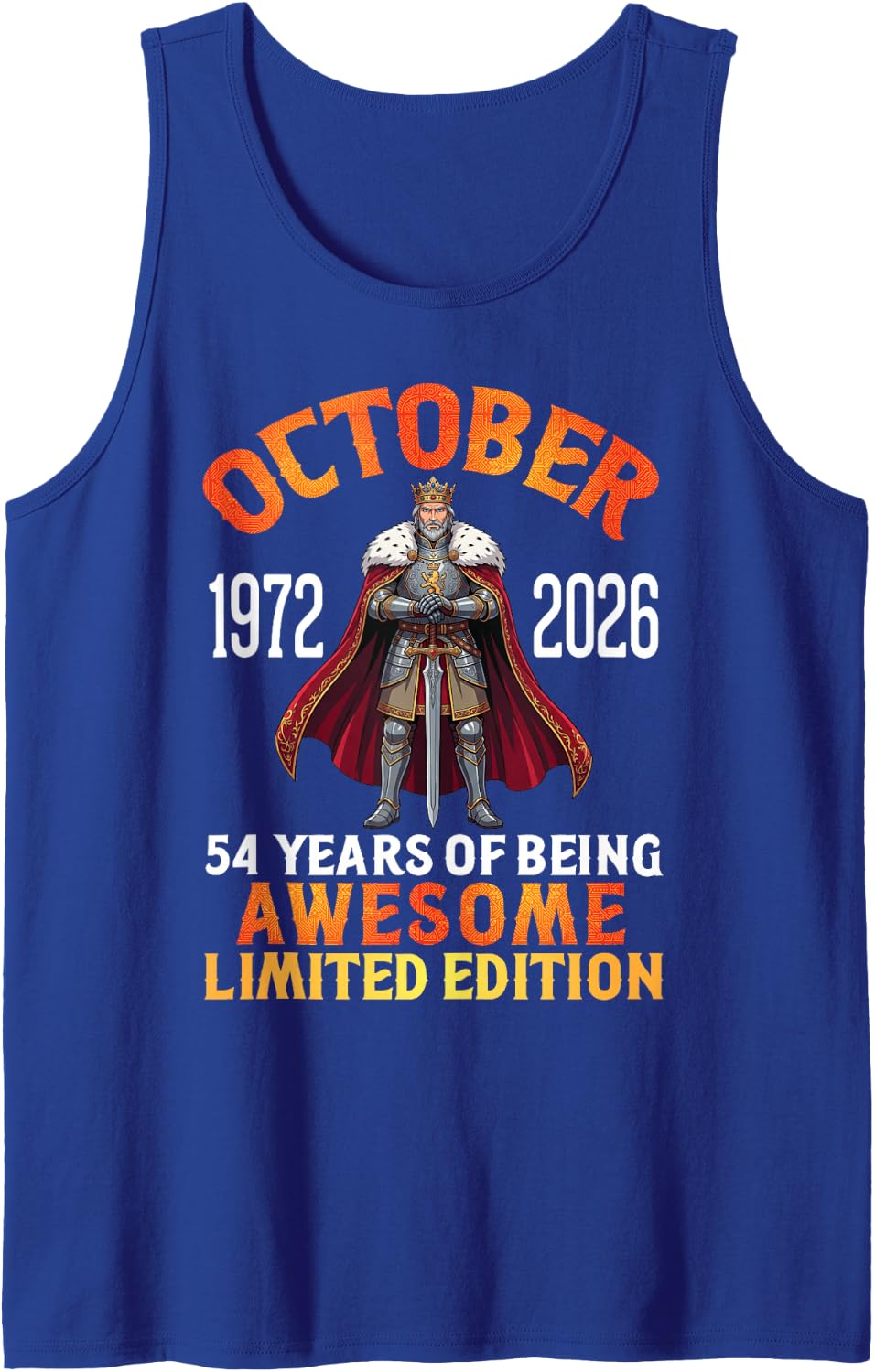 Born October 1972 2026 54 Years of Being Awesome Ltd Edition Sleeveless Tank Top - Royal Blue