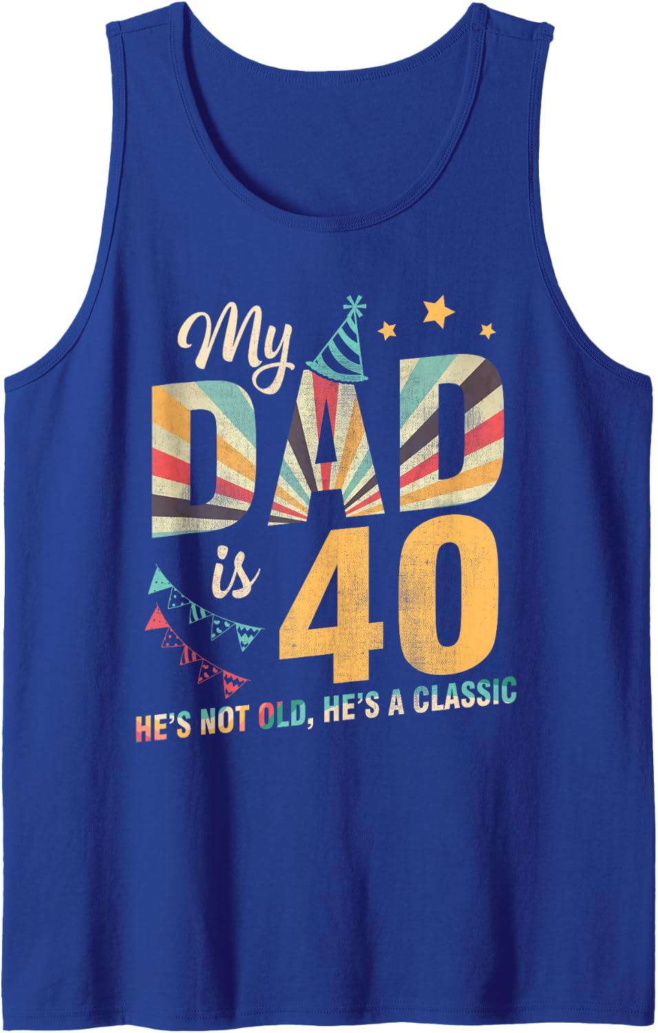 Daddy Father My Dad is 40 Years He's Not Old He is A Classic Sleeveless Tank Top - Royal Blue