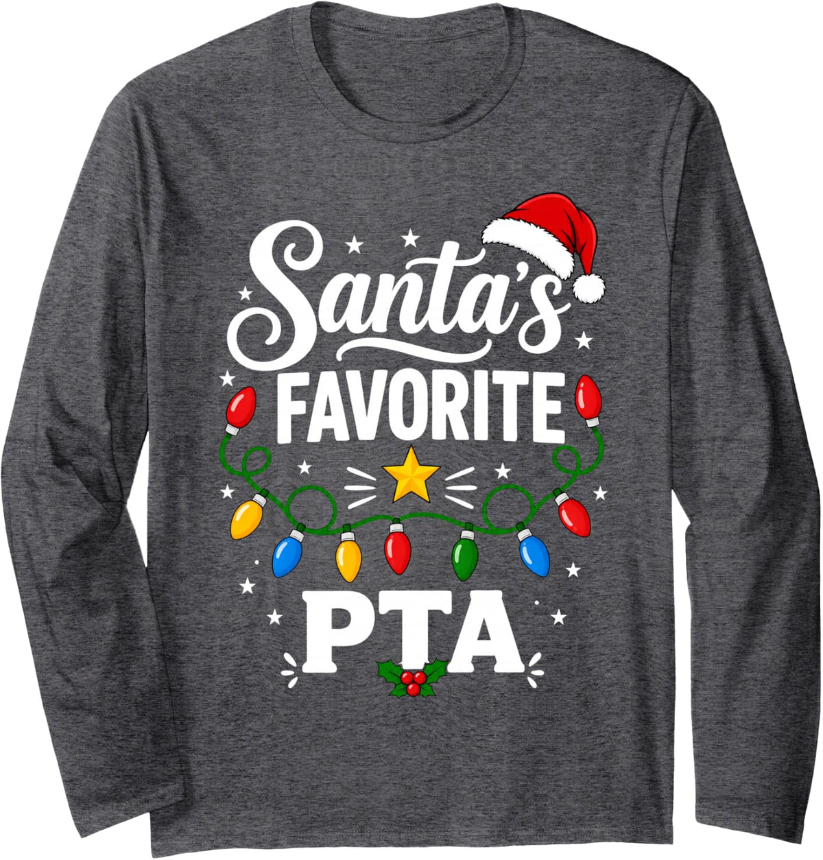 Santa Favorite PTA Physical Therapist Assistant Christmas Long Sleeve T-Shirt - Adult Unisex Dark Heather Grey