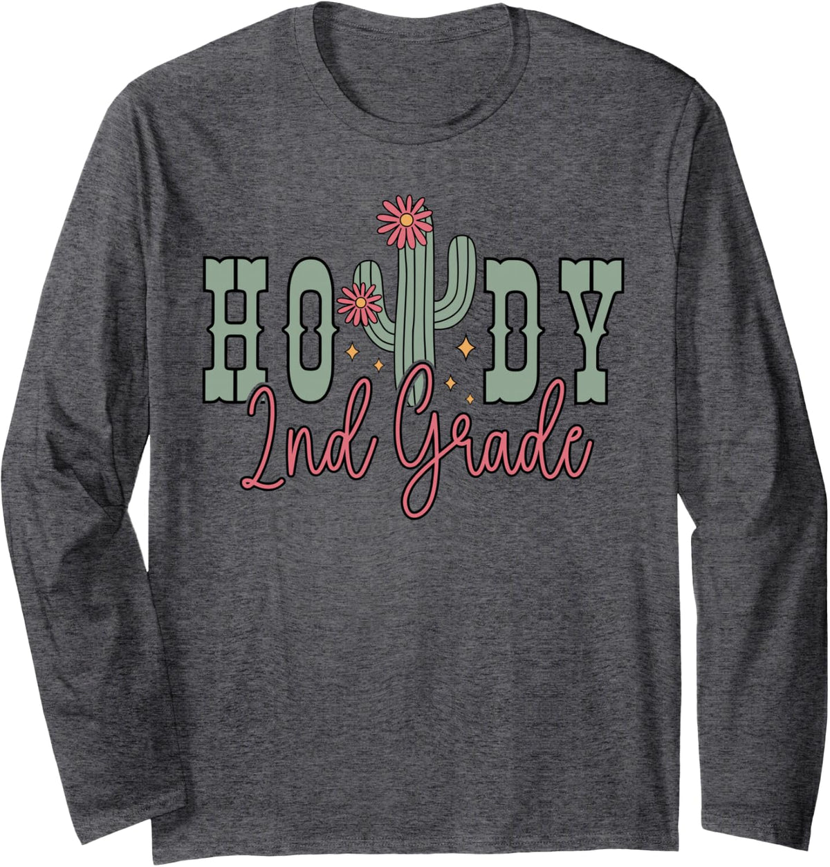 Howdy 2nd Grade Cactus Western Second Grade Teacher Kids Long Sleeve T-Shirt - Adult Unisex Dark Heather Grey