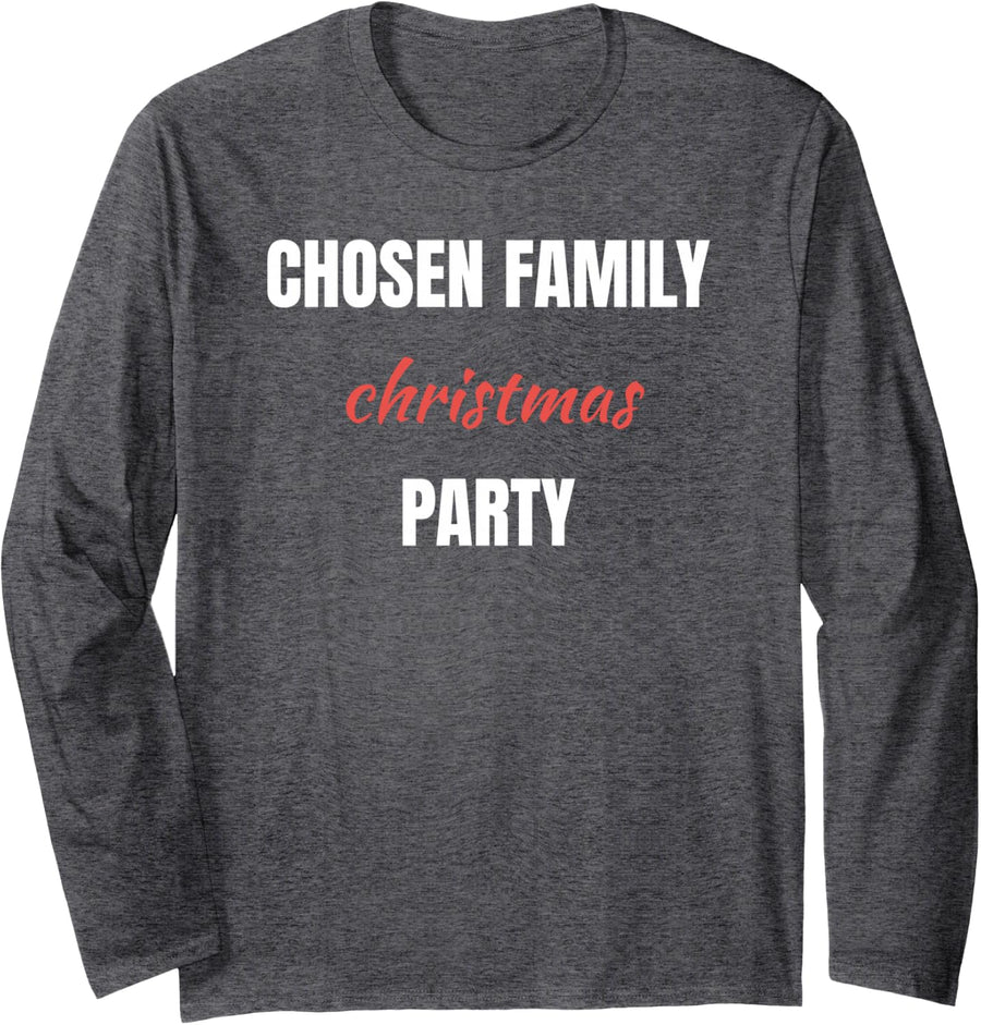 Chosen Family Christmas Party Friendsmas Gift Women Long Sleeve T-Shirt - Adult Unisex Dark Heather Grey