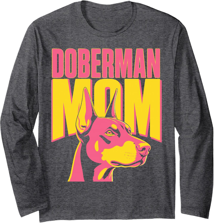 Girl Doberman Mom Woman Doberman Pinscher Long Sleeve T-Shirt - Adult Unisex Dark Heather Grey