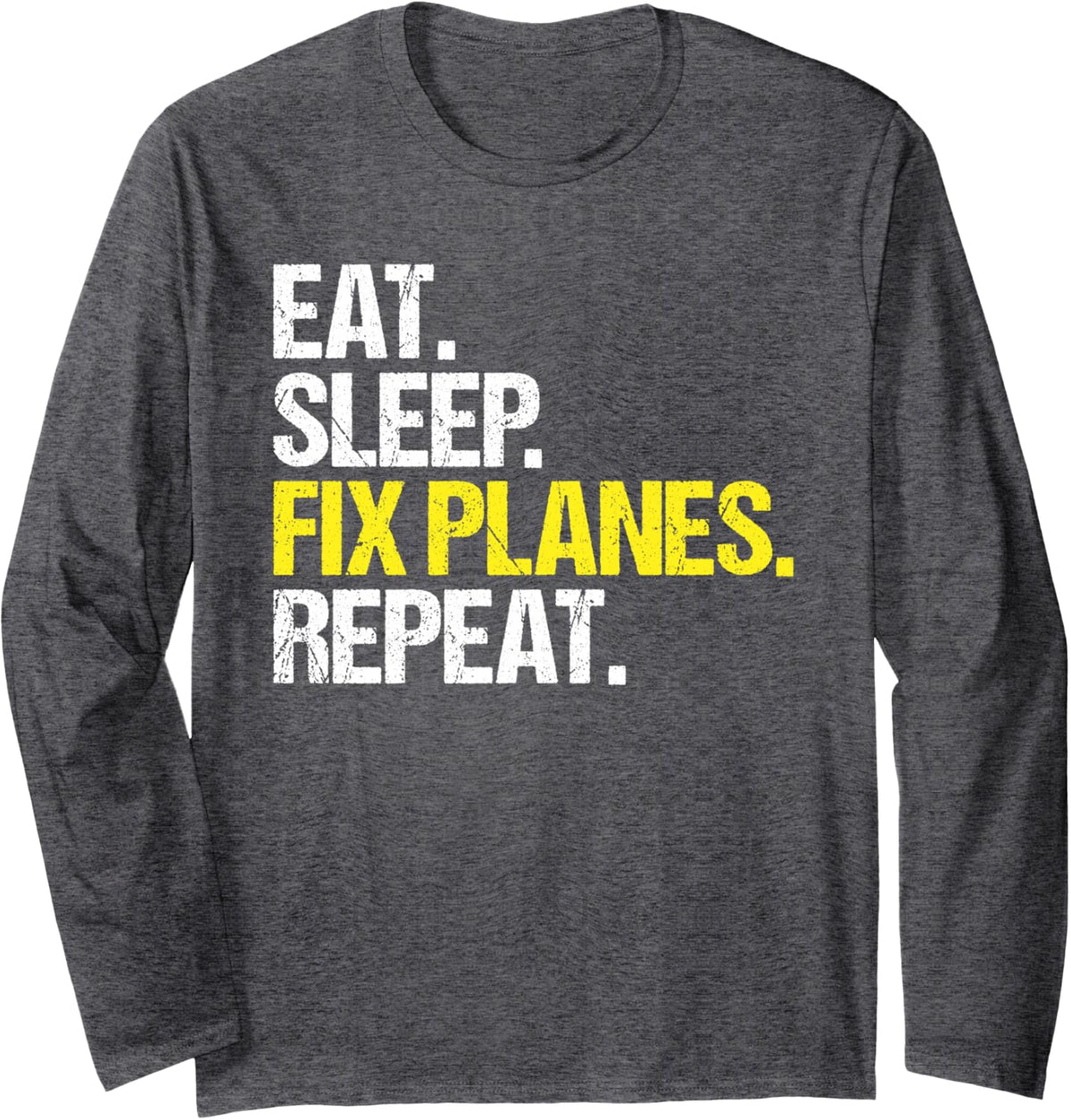 Aircraft Mechanic Eat Sleep Routine Long Sleeve T-Shirt - Adult Unisex Dark Heather Grey