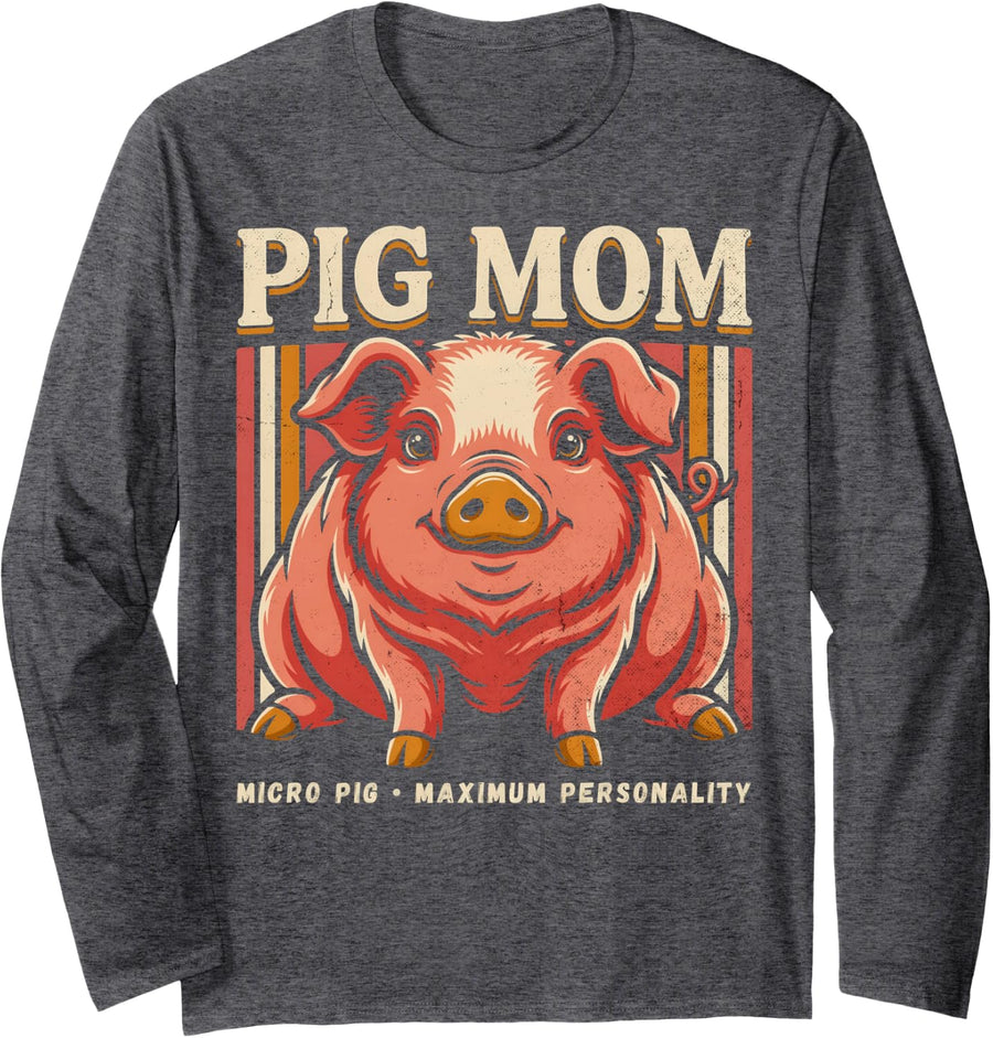 Pig Mom Micro Pig Maximum Personality Lover Long Sleeve T-Shirt - Adult Unisex Dark Heather Grey