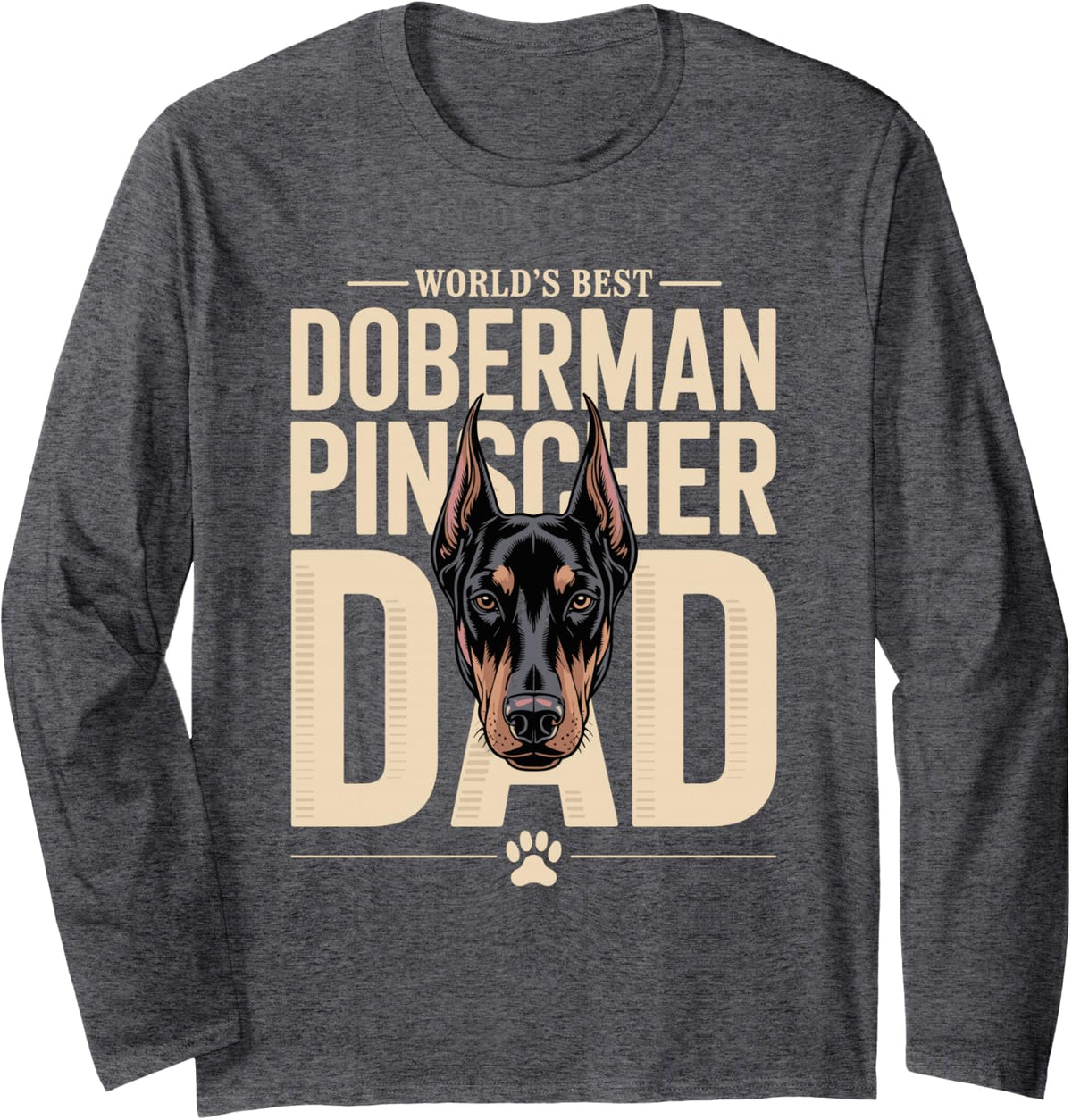 World's Best Doberman Pinscher Dad Owner Long Sleeve T-Shirt - Adult Unisex Dark Heather Grey
