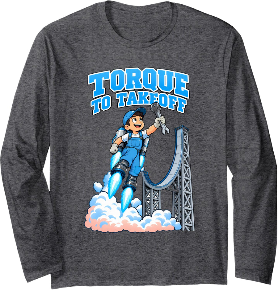 Torque to Takeoff Funny Mechanic Gift Lift Off Long Sleeve T-Shirt - Adult Unisex Dark Heather Grey
