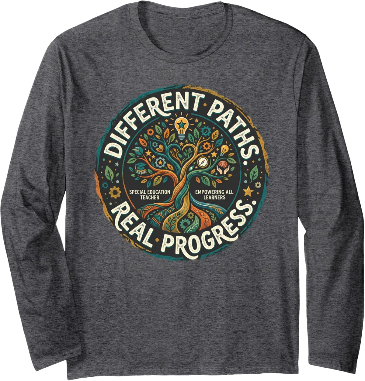 Different Paths. Real Progress. - Special Education Teacher Long Sleeve T-Shirt - Adult Unisex Dark Heather Grey