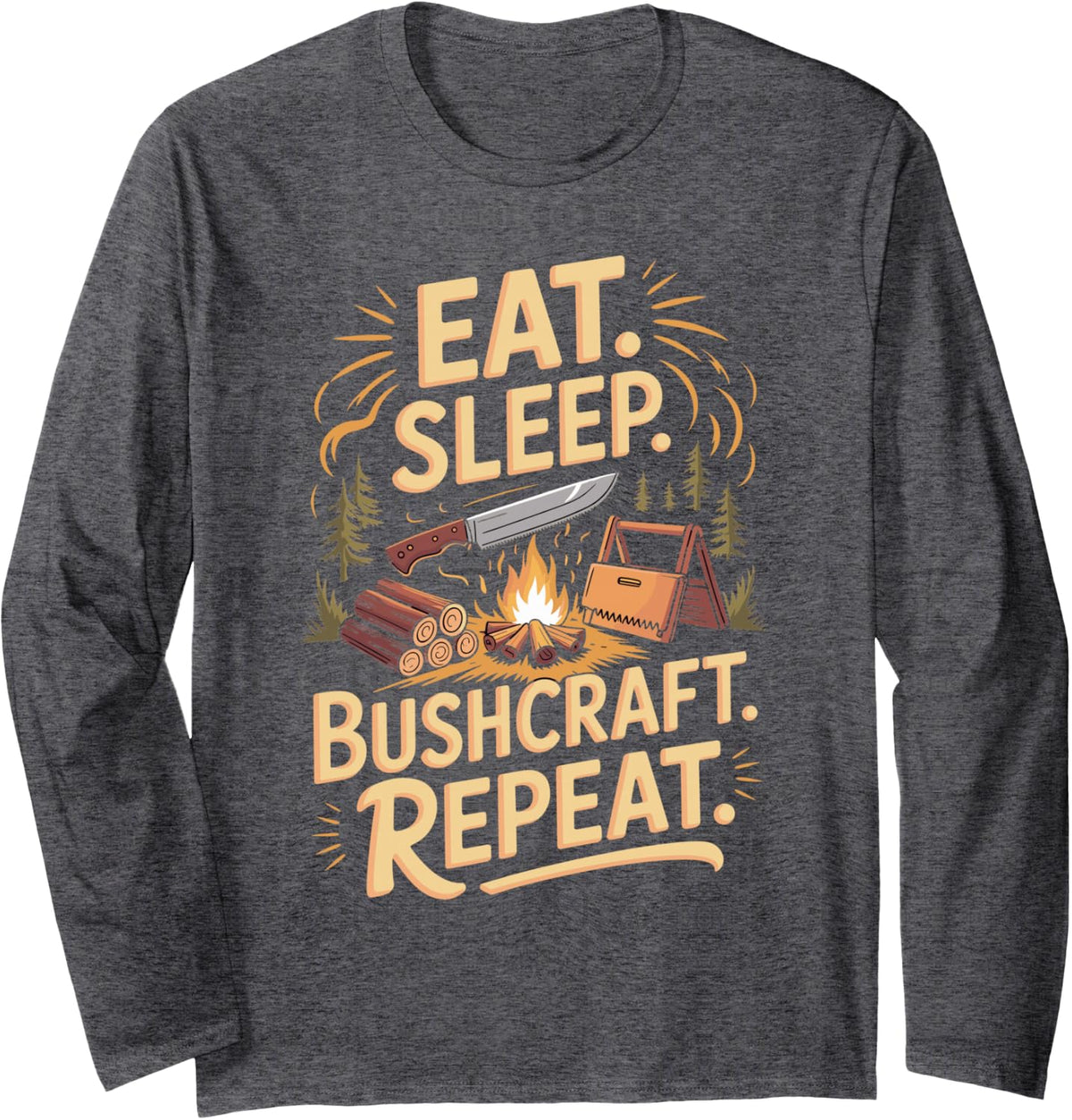 Eat Sleep Bushcraft Repeat Survival Camping Long Sleeve T-Shirt - Adult Unisex Dark Heather Grey