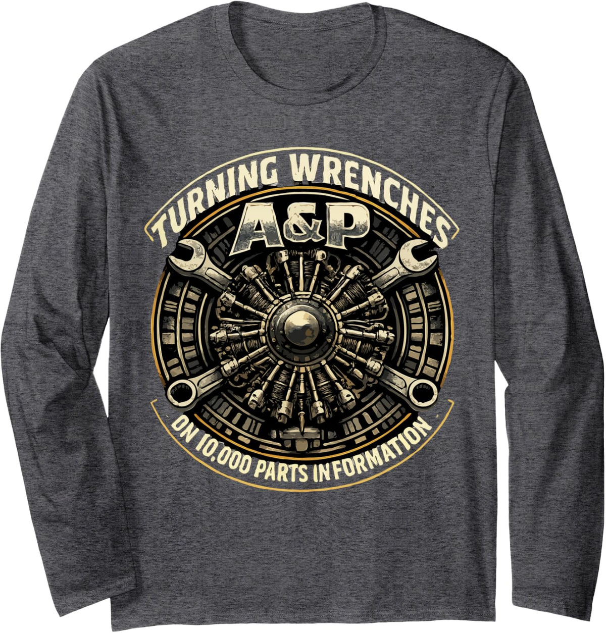Turning Wrenches A&P Aircraft Mechanic Long Sleeve T-Shirt - Adult Unisex Dark Heather Grey