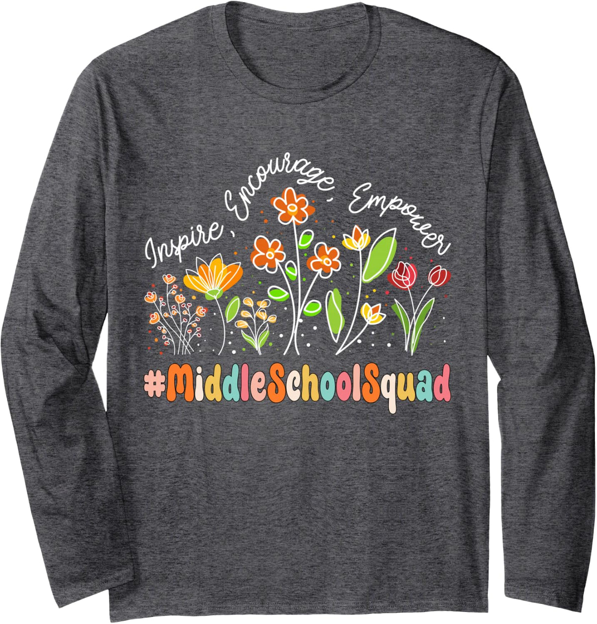 Middle School Squad Appreciation Week Teacher Back to School Long Sleeve T-Shirt - Adult Unisex Dark Heather Grey