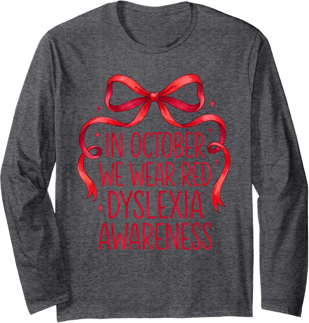 in October We Wear Red Dyslexia Awareness Bow Graphic Long Sleeve T-Shirt - Adult Unisex Dark Heather Grey
