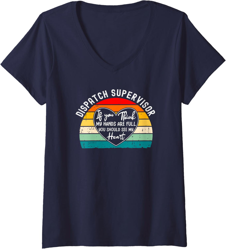 Women's Dispatch Supervisor If You Think My Hands are Full V-Neck T-Shirt - Navy Blue