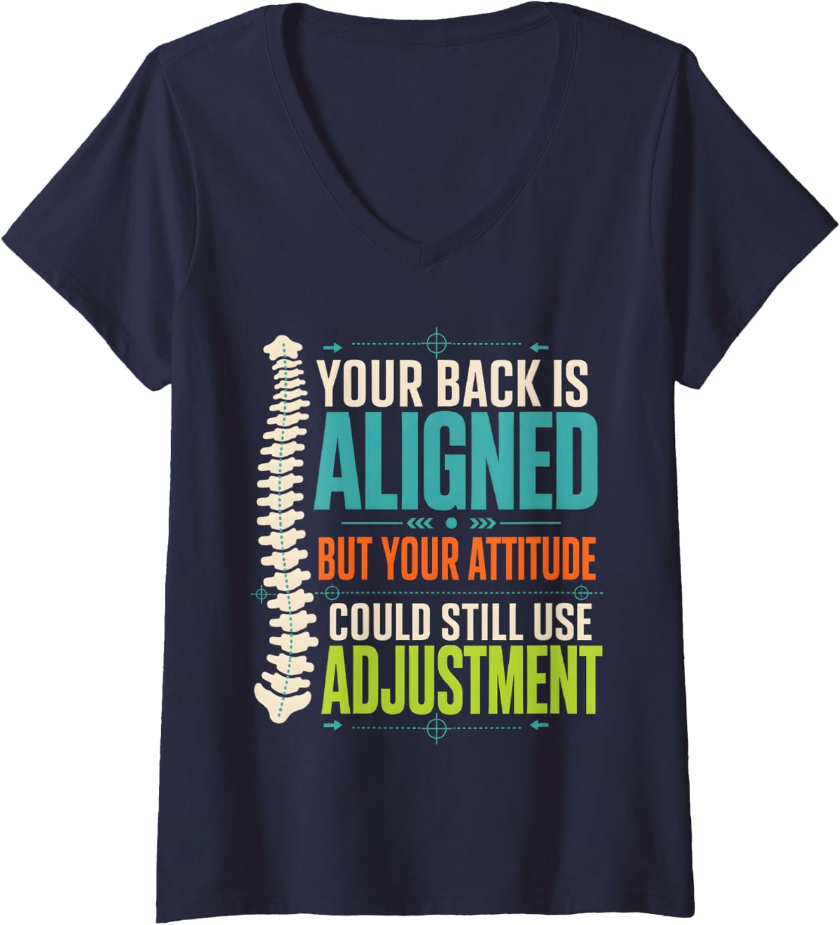 Women's Chiropractor Adjust Attitude Funny Chiropractor V-Neck T-Shirt - Navy Blue
