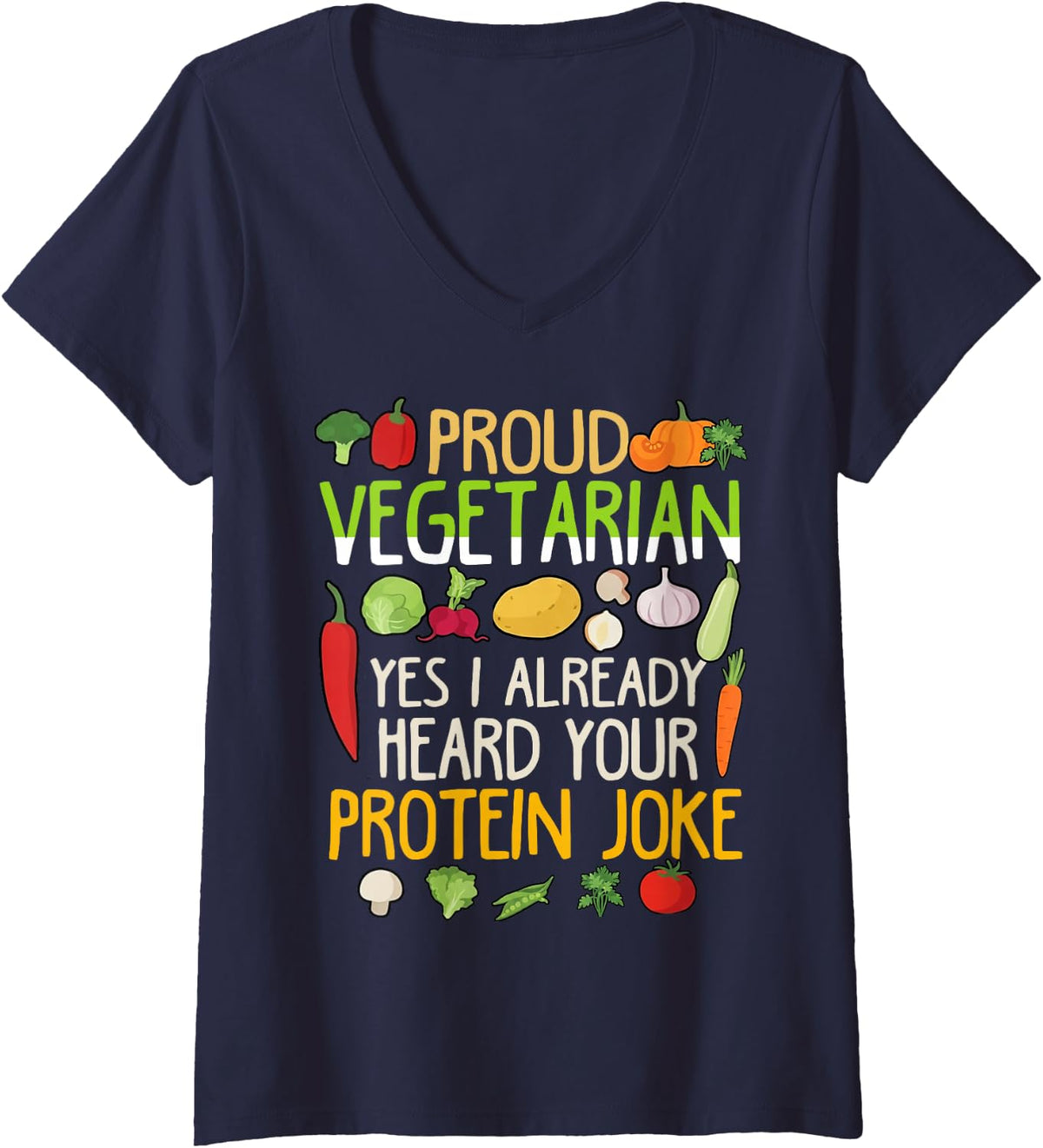 Women's Proud Vegetarian Protein Joke Vegan Plants Vegetables Food V-Neck T-Shirt - Navy Blue