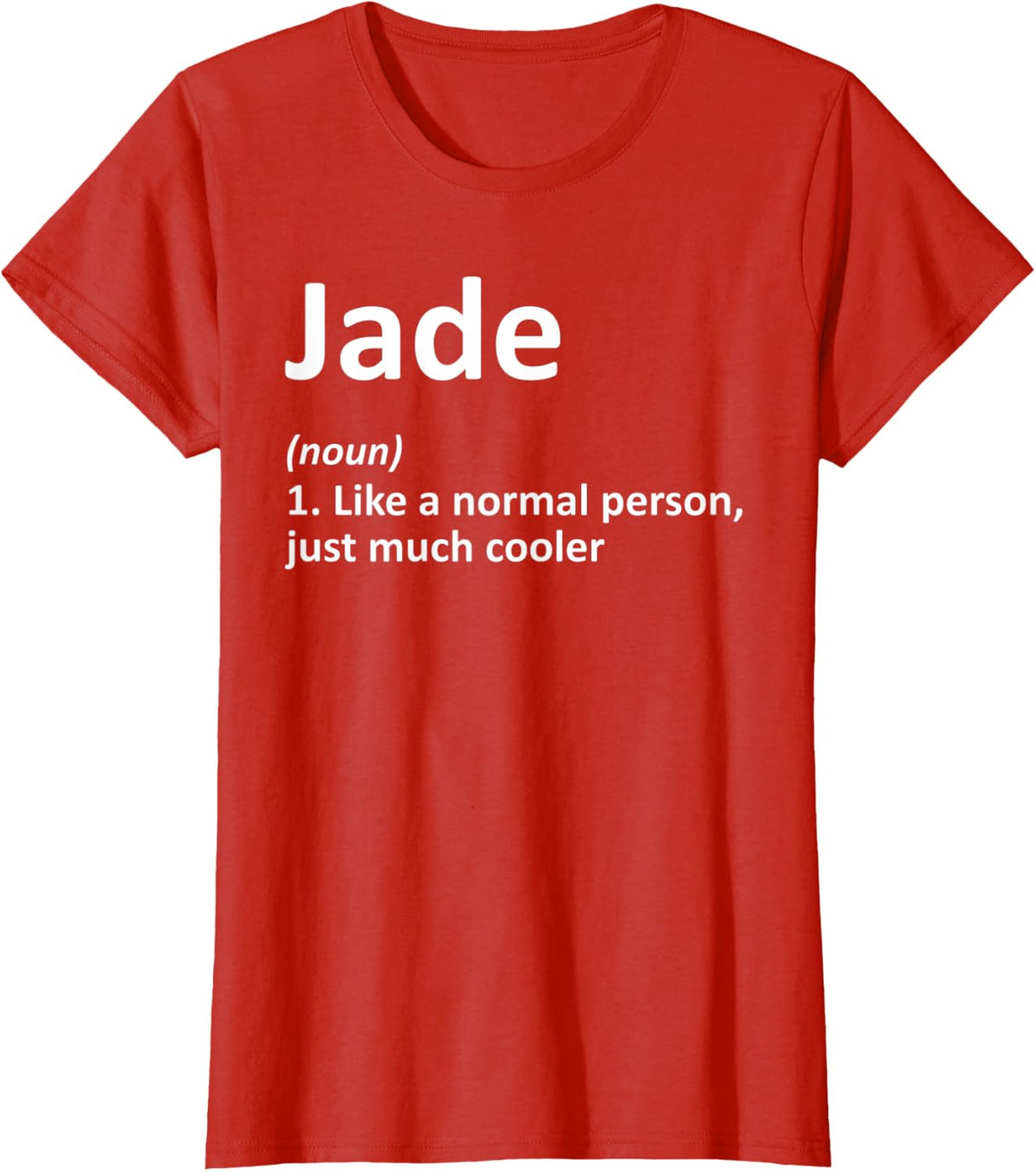 JADE Definition Personalized Name Funny Birthday Gift Idea T-Shirt - Red