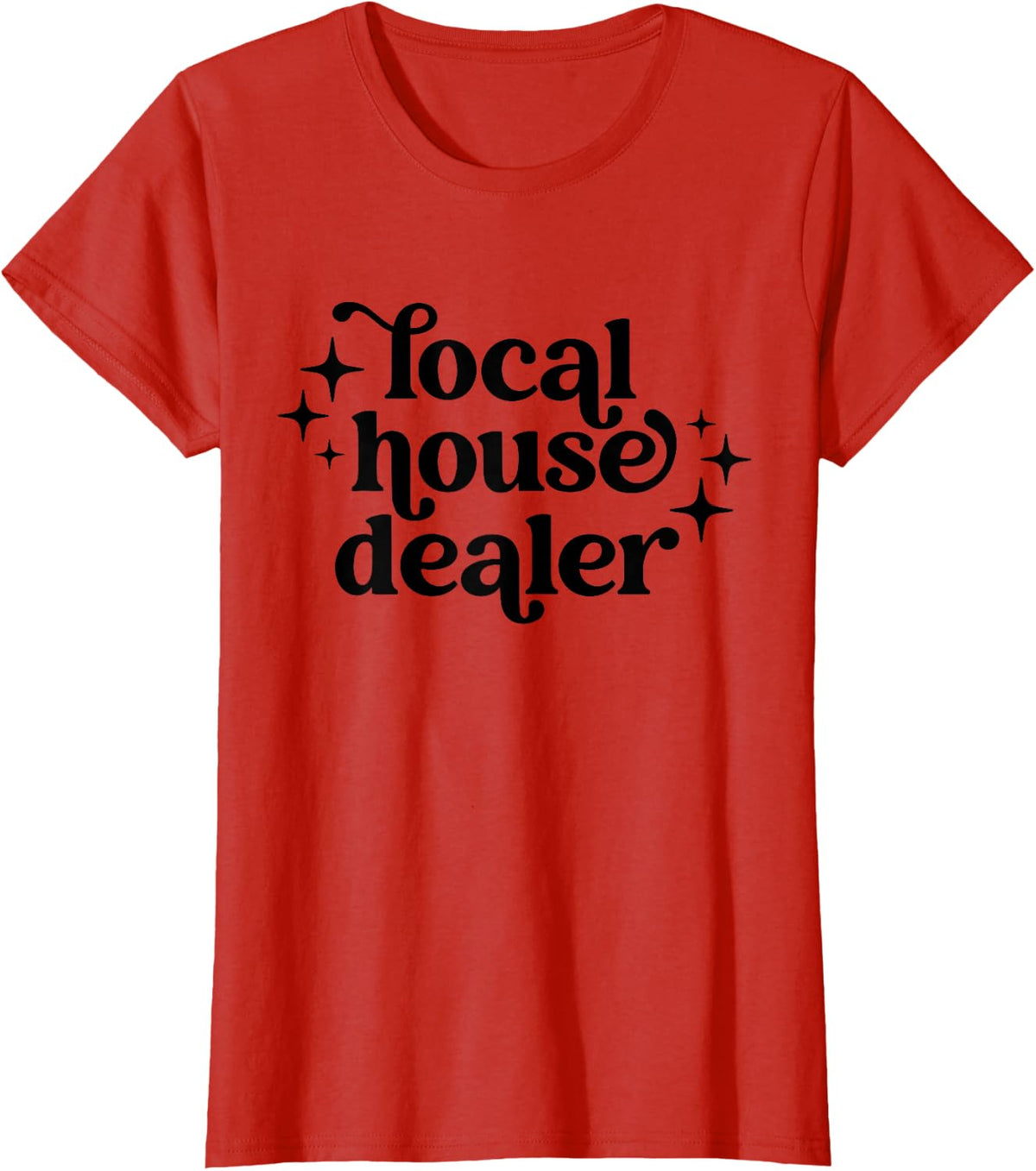 Local House Dealer Funny Real Estate Agent Realtor Vintage T-Shirt Tees for Men Women - Red